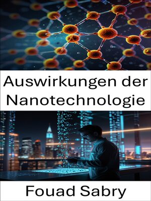 cover image of Auswirkungen der Nanotechnologie